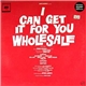 Harold Rome, Original Broadway Cast - I Can Get It For You Wholesale