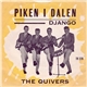 The Quivers - Django / Piken I Dalen