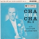 Victor Silvester And His Cha Cha Cha Rhythm, Victor Silvester - Cha Cha Cha With Victor Silvester (No.2)